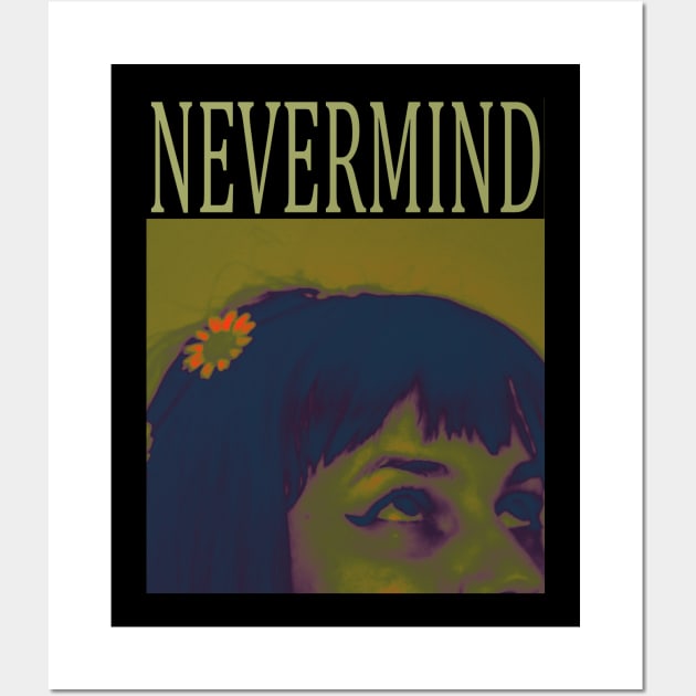 nevermind 1 Wall Art by svksesmatamv